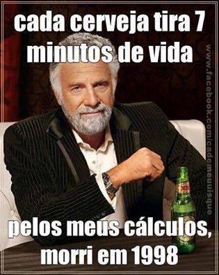 Cada cerveja tira 7 minutos de vida. Pelos meus cálculos, morri em 1998 | Este e outros 20 memes de cerveja só no Brejas