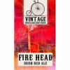 Vintage Fire Head Irish Red Ale