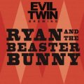Evil Twin Ryan And The Beaster Bunny