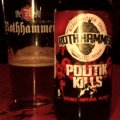 Rothhammer Politik Kills Double Imperial Pilsner