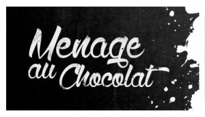 Menage Au Chocolat