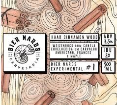 Bier Nards Haar Cinnamon Wood - Experimental #2