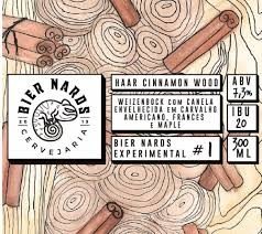 Bier Nards Haar Cinnamon Wood - Experimental #2