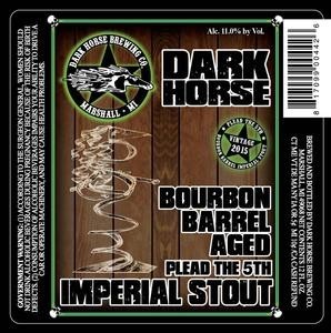 Dark Horse Plead the 5th Bourbon Barrel Aged